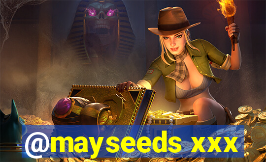 @mayseeds xxx